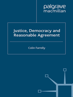 cover image of Justice, Democracy and Reasonable Agreement